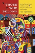 Cover: Those Who Belong - Michigan State University Press
