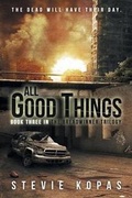 Cover: All Good Things (the Breadwinner Trilogy Book 3) - Permuted Press