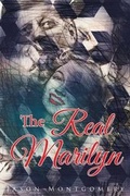 Cover: The Real Marilyn - Page Publishing, Inc