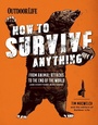 Cover: How to Survive Anything - Weldon Owen