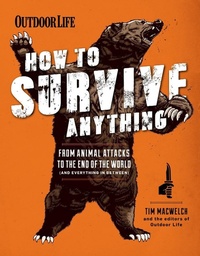 Enlarge image Cover: How to Survive Anything - Weldon Owen