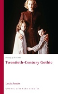 Cover: History of the Gothic: Twentieth-Century Gothic - University of Wales Press