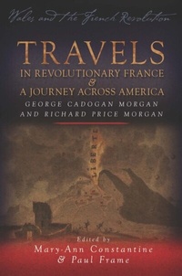 Abbildung von: Travels in Revolutionary France and a Journey Across America - University of Wales Press
