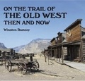 Cover: On the Trail of The Wild West - After the Battle