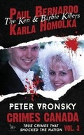 Cover: Paul Bernardo and Karla Homolka - VP Publications an Imprint of Rj Parker Publishing