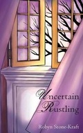 Cover: Uncertain Rustling - Oloris Publishing