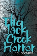 Cover: The Jack Creek Horror - C. John Coombes