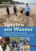 Cover: Spielen am Wasser - AT Verlag
