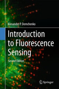 Enlarge image Cover: Introduction to Fluorescence Sensing - Springer
