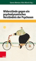 Cover: Widerst&auml;nde gegen ein psychodynamisches Verst&auml;ndnis der Psychosen - Vandenhoeck & Ruprecht