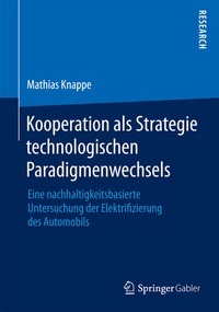 Abbildung von: Kooperation als Strategie technologischen Paradigmenwechsels - Springer Gabler
