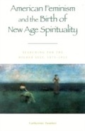 Cover: American Feminism and the Birth of New Age Spirituality - Rowman & Littlefield Publishers