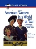 Cover: American Women in a World at War - Rowman & Littlefield Publishers