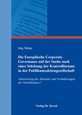 Abbildung von: Die Europäische Corporate Governance auf der Suche nach einer Stärkung der Kontrollinstanz in der Publikumsaktiengesellschaft - Kovac, Dr. Verlag