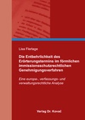 Bild: Die Entbehrlichkeit des Erörterungstermins im förmlichen immissionsschutzrechtlichen Genehmigungsverfahren - Kovac, Dr. Verlag