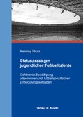 Cover: Statuspassagen jugendlicher Fu&szlig;balltalente - Kovac, Dr. Verlag