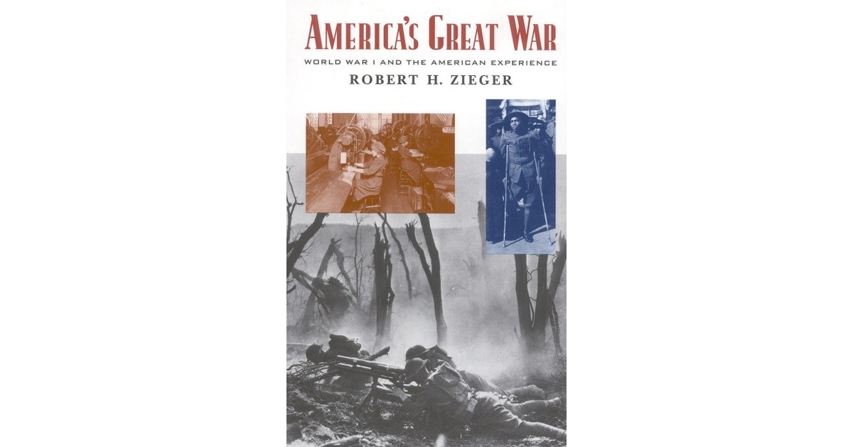 America's Great War | Robert H. Zieger | 1. Auflage | 2001