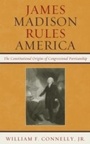 Cover: James Madison Rules America - Rowman & Littlefield Publishers