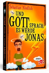 Abbildung von: Und Gott sprach: Es werde Jonas - Schwarzkopf & Schwarzkopf