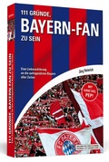 Cover: 111 Gr&uuml;nde, Bayern-Fan zu sein - Schwarzkopf & Schwarzkopf