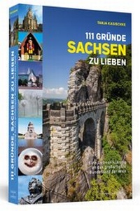 Abbildung von: 111 Gründe, Sachsen zu lieben - Schwarzkopf & Schwarzkopf