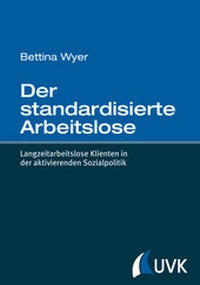 Abbildung von: Der standardisierte Arbeitslose - UVK