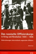 Cover: Das russische Offizierskorps in Krieg und Revolution 1904-1906 - Heeresgeschichtliches Museum