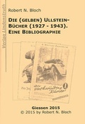 Cover: Die (gelben) Ullstein-B&uuml;cher (1927-1943). - Lindenstruth, G