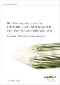 Abbildung von: Der Schulungsanspruch des Personalrats und seiner Mitglieder nach dem Personalvertretungsrecht - ver.di Bildung + Beratung