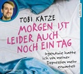 Cover: Morgen ist leider auch noch ein Tag - Audio Media Verlag