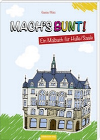 Enlarge image Cover: Mach´s bunt! - Mitteldeutscher Verlag