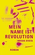 Cover: Mein Name ist Revolution - Verbrecher