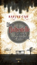 Cover: Diese Haltestelle hab ich mir gemacht - Gr&ouml;&szlig;enwahn Verlag