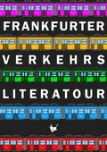 Cover: Frankfurter Verkehrsliteratour - Gr&ouml;&szlig;enwahn Verlag
