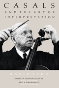 Cover: Casals and the Art of Interpretation - University of California Press