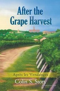 Enlarge image Cover: After the Grape Harvest - Strategic Book Publishing & Rights Agency, LLC