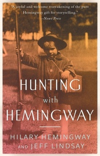 Enlarge image Cover: Hunting with Hemingway - Diversion Books