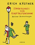 Cover: Sonderbares vom Kurf&uuml;rstendamm - Atrium Verlag AG