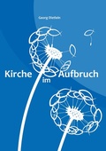 Cover: Kirche im Aufbruch - BoD - Books on Demand