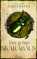 Cover: Der gr&uuml;ne Skarab&auml;us - Bastei L&uuml;bbe