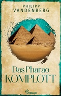 Cover: Das Pharao-Komplott - Bastei L&uuml;bbe