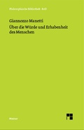 Cover: &Uuml;ber die W&uuml;rde und Erhabenheit des Menschen - Meiner