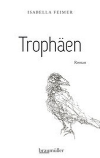 Enlarge image Cover: Trophäen - Braumüller Verlag