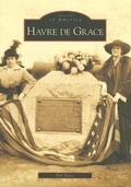 Cover: Havre de Grace - Arcadia Publishing (SC)