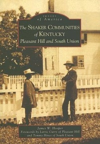 Enlarge image Cover: The Shaker Communities of Kentucky - Arcadia Publishing (SC)