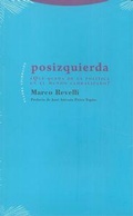 Cover: Posizquierda : &iquest;qu&eacute; queda de la pol&iacute;tica en el mundo globalizado? - Editorial Trotta, S.A.