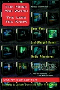 Cover: The More You Watch the Less You Know - Seven Stories Press