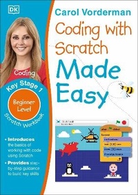Abbildung von: Coding with Scratch Made Easy, Ages 5-9 (Key Stage 1) - DK Children