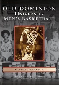 Abbildung von: Old Dominion University Men's Basketball - Arcadia Publishing (SC)