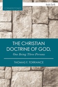 Cover: The Christian Doctrine of God, One Being Three Persons - T.& T.Clark Ltd